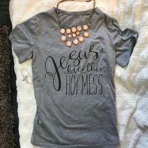 Graphic tee Jesus loves this hot mess